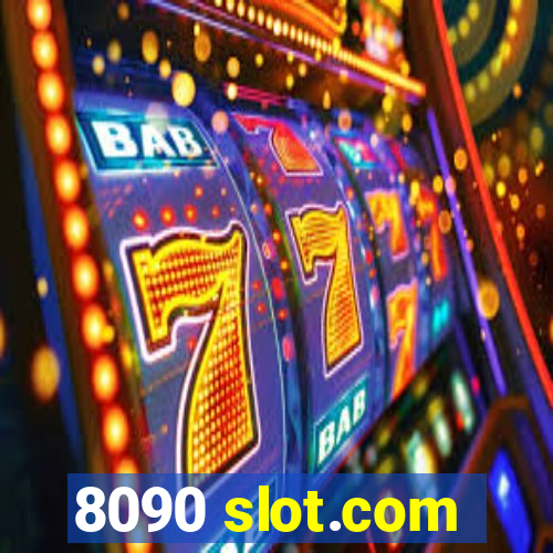 8090 slot.com